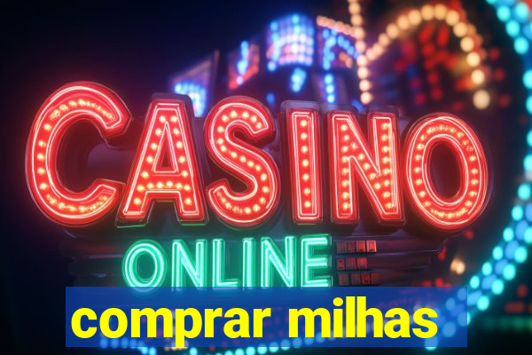 comprar milhas